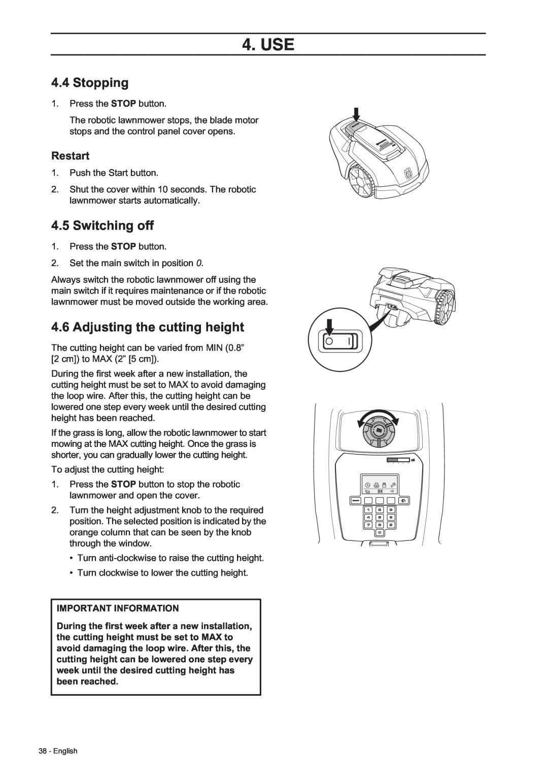 Husqvarna 308, 305 manual Stopping, Switching off, Adjusting the cutting height, Restart, Use, Important Information 