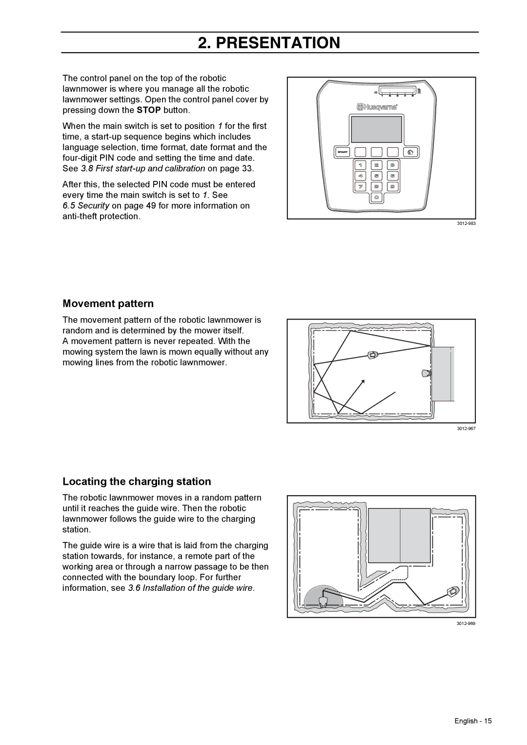 Husqvarna 308 manual Movement pattern, Locating the charging station 