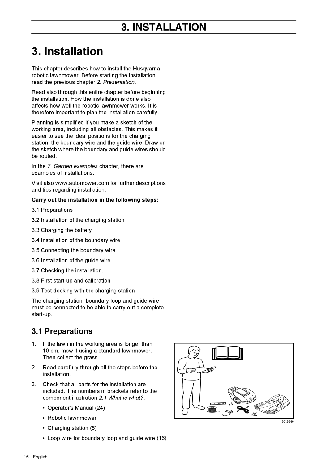 Husqvarna 308 manual Installation, Preparations, Carry out the installation in the following steps 