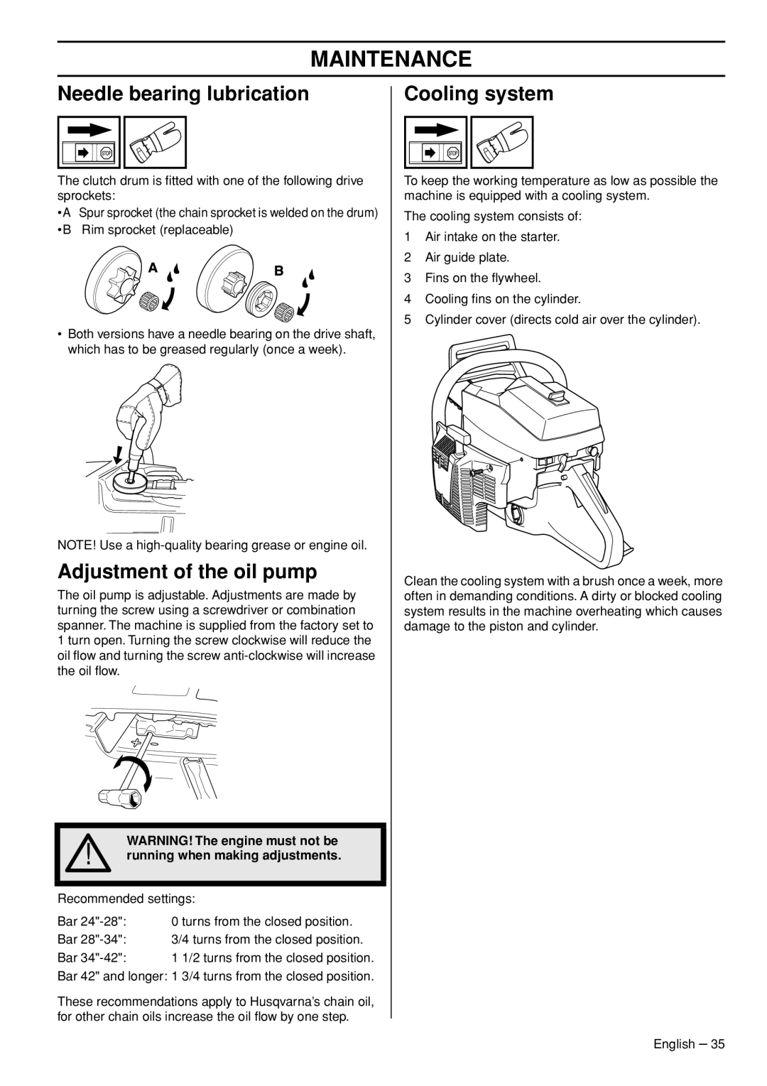 Husqvarna 3120XP manual Needle bearing lubrication, Adjustment of the oil pump, Cooling system 