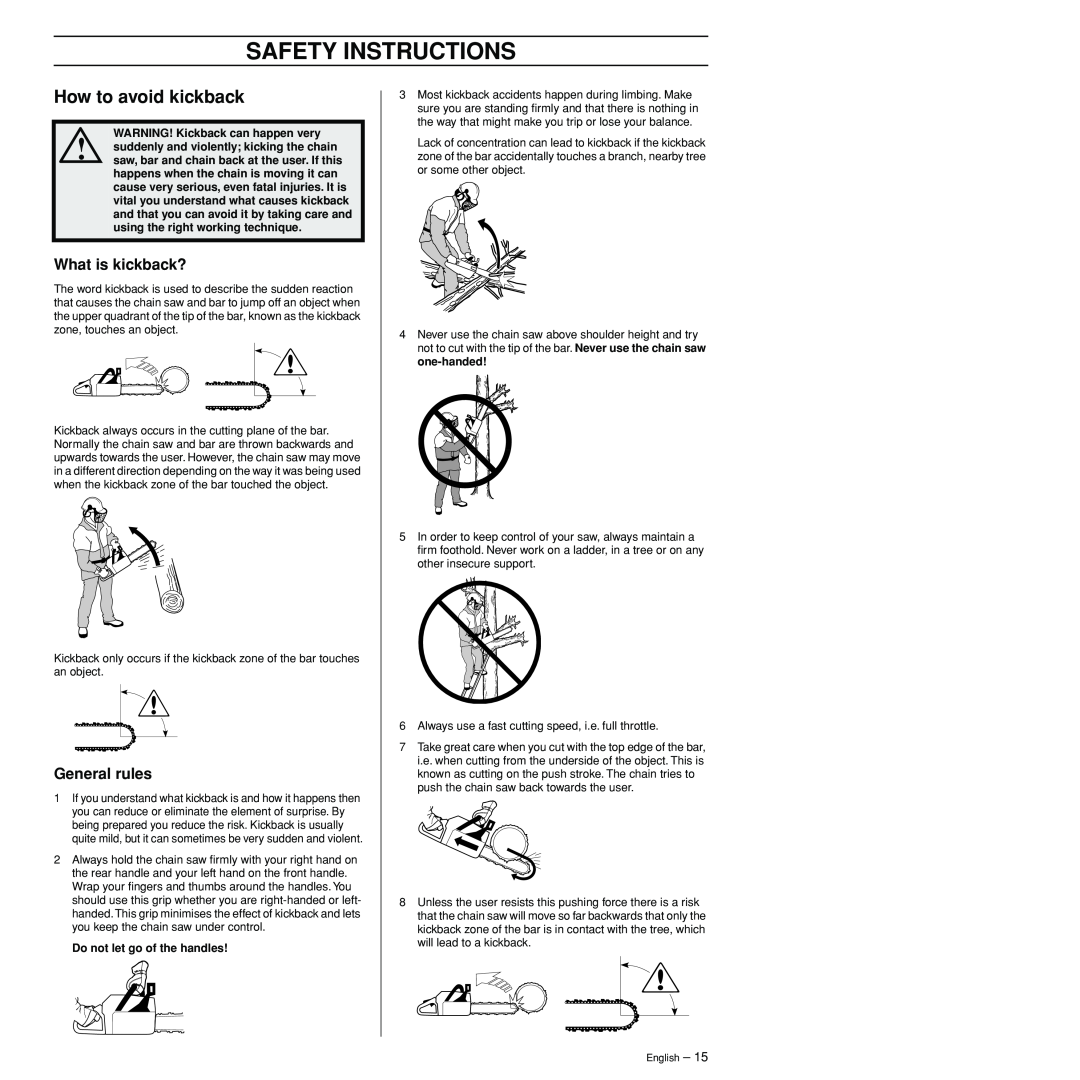 Husqvarna 3120XP manual How to avoid kickback, What is kickback?, Safety Instructions, General rules 