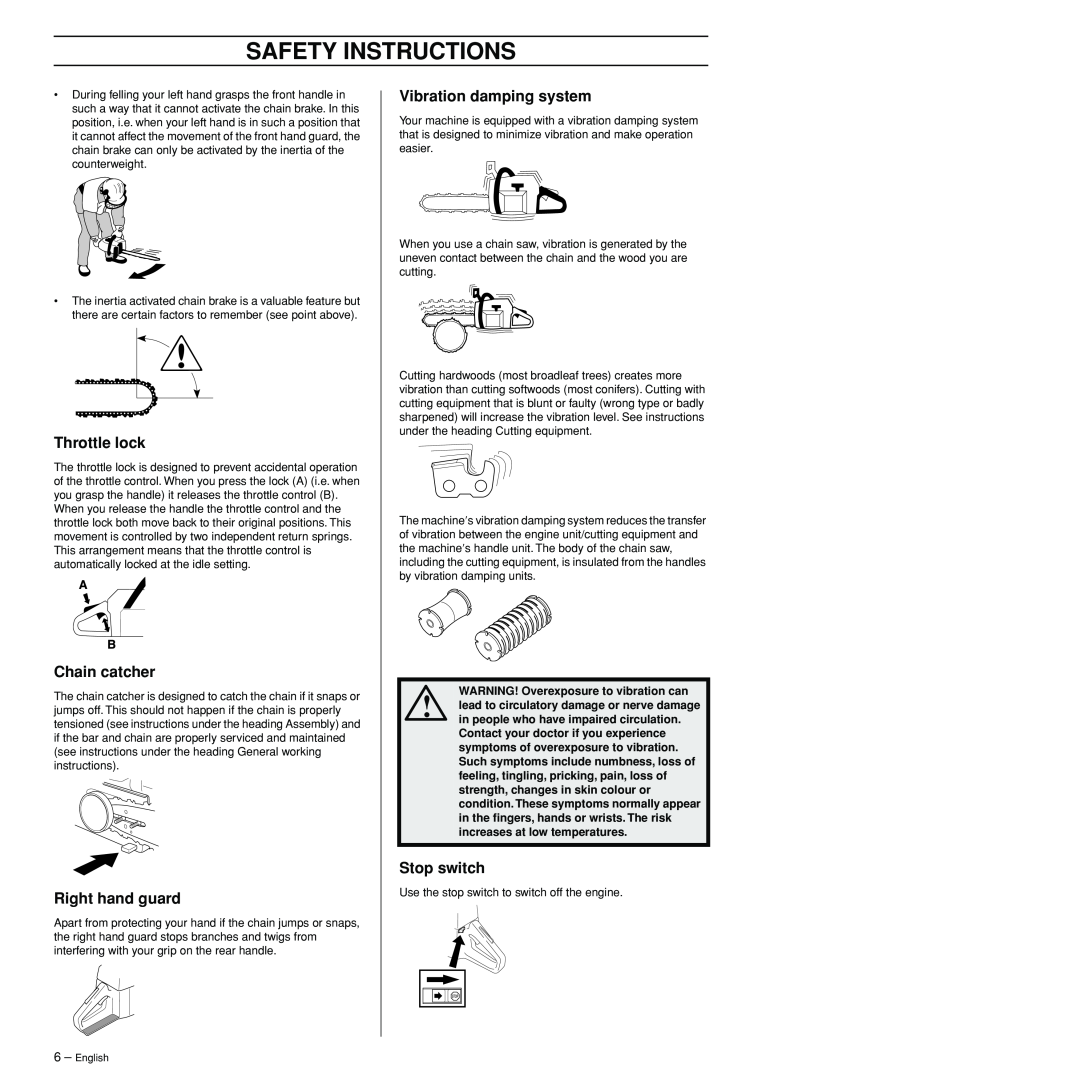 Husqvarna 3120XP manual Throttle lock, Chain catcher, Right hand guard, Vibration damping system, Stop switch 