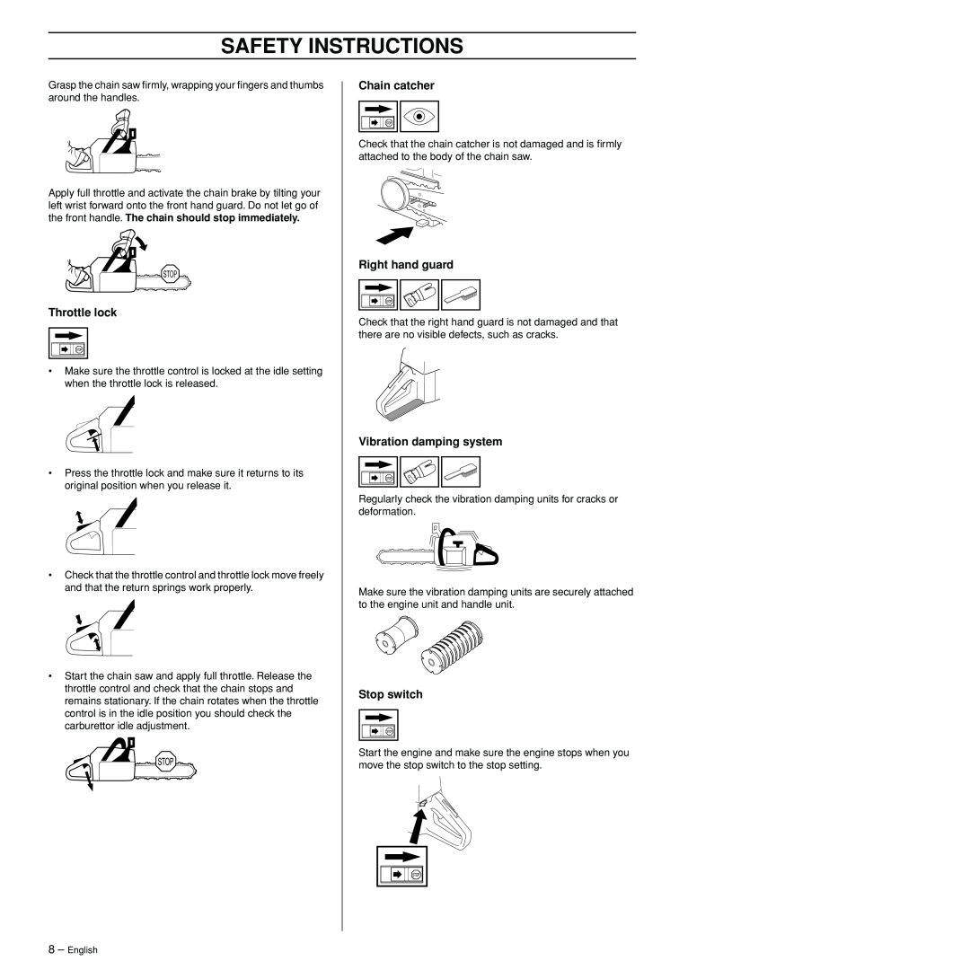 Husqvarna 3120XP manual Throttle lock, Chain catcher, Right hand guard, Vibration damping system, Stop switch 