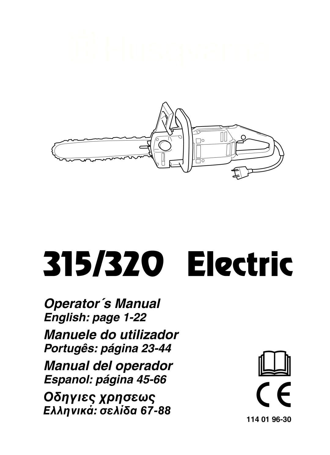 Husqvarna 315, 320 manual 114 01, 315/320 Electric, Operator´s Manual, Manuele do utilizador, Manual del operador, Oδηγιες 