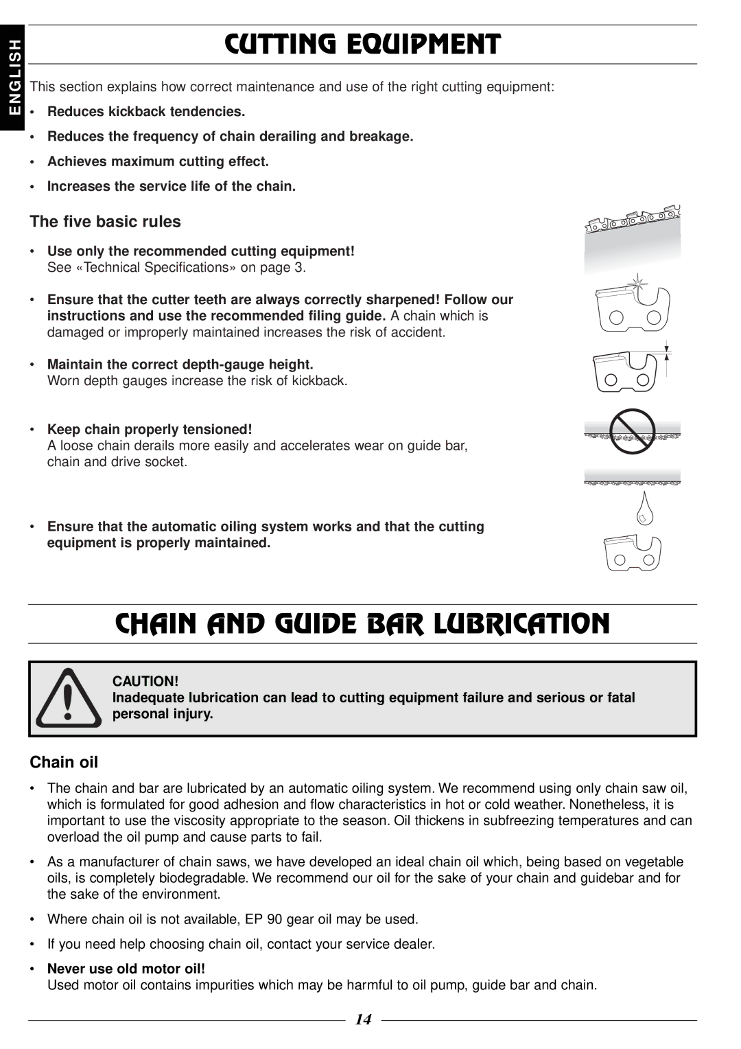 Husqvarna 316 manual Cutting Equipment, Chain and Guide BAR Lubrication, Chain oil, Never use old motor oil 