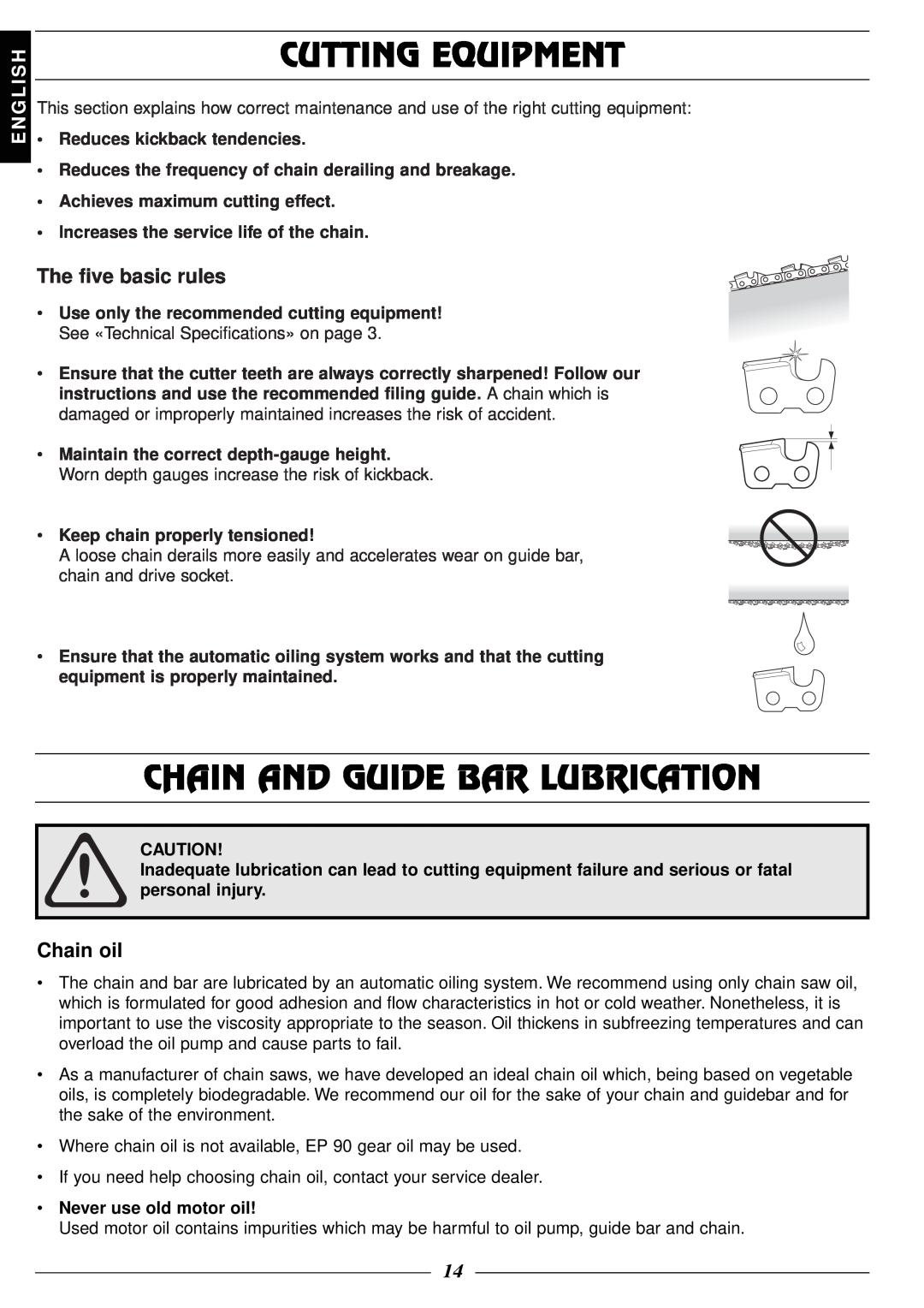 Husqvarna 316 manual Cutting Equipment, Chain And Guide Bar Lubrication, The five basic rules, Chain oil, E N G L I S H 