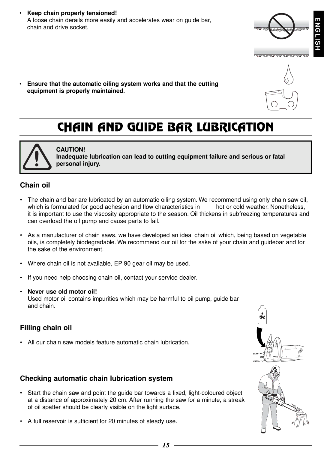 Husqvarna 318 Chain and Guide BAR Lubrication, Chain oil, Filling chain oil, Checking automatic chain lubrication system 