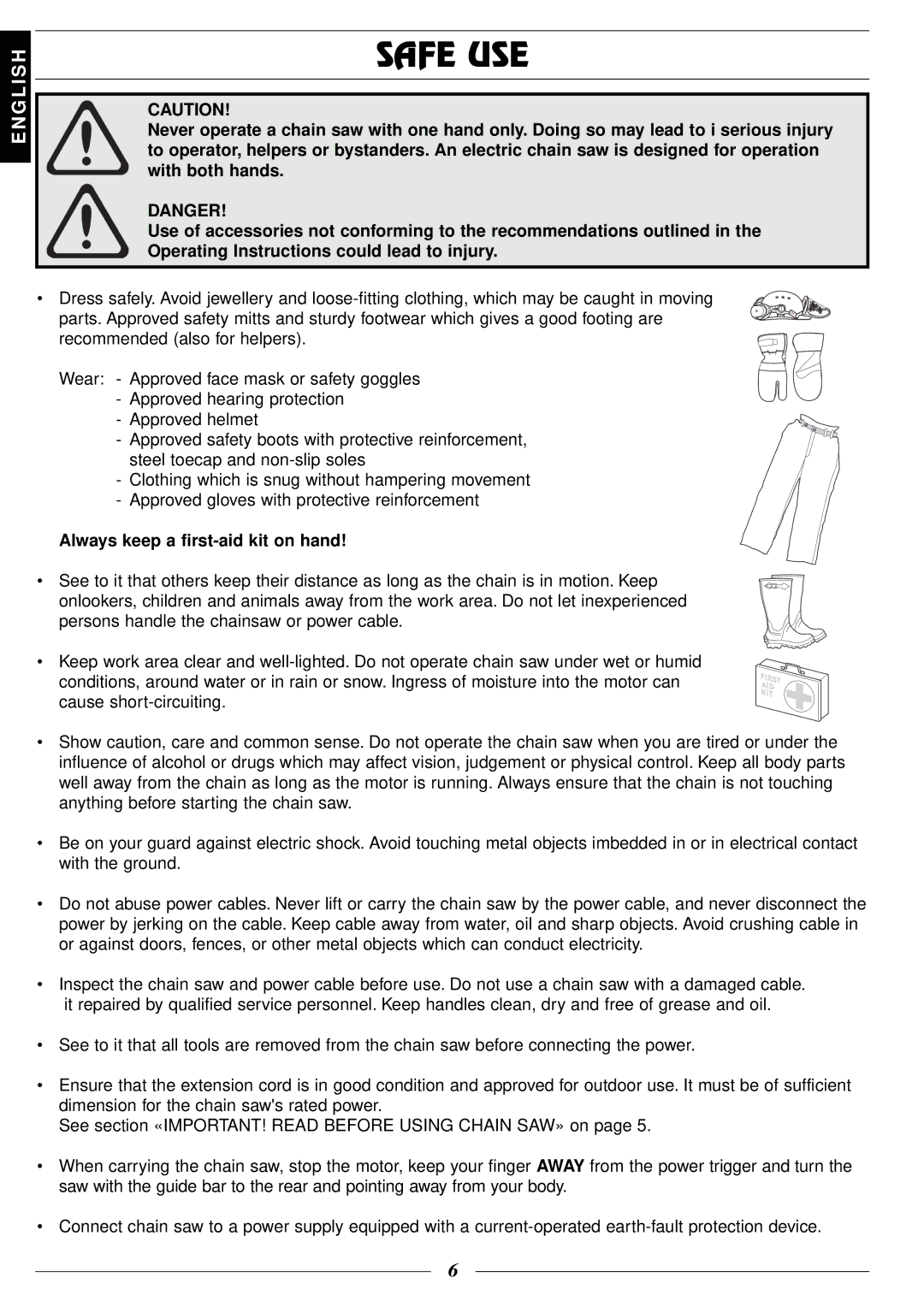 Husqvarna 315, 318 manual Safe USE, Always keep a first-aid kit on hand 