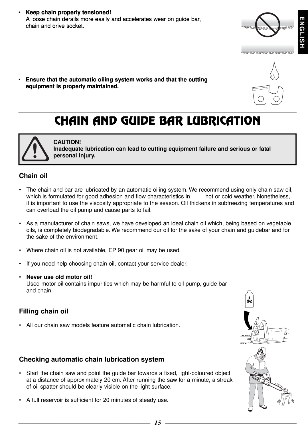 Husqvarna 318 Chain And Guide Bar Lubrication, Chain oil, Filling chain oil, Checking automatic chain lubrication system 