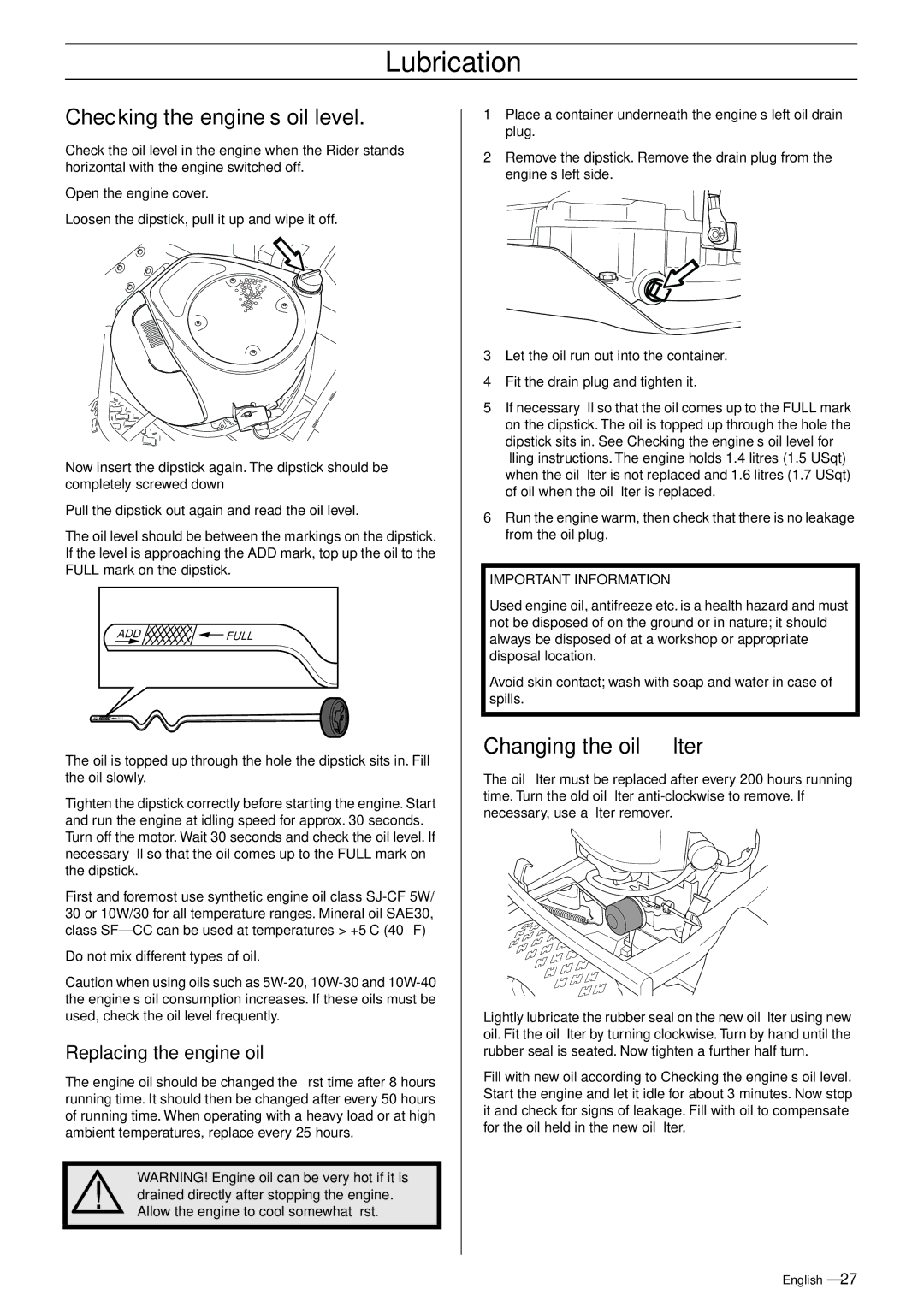 Husqvarna 320 AWD, 318 manual Lubrication, Checking the engine’s oil level, Changing the oil ﬁlter, Replacing the engine oil 