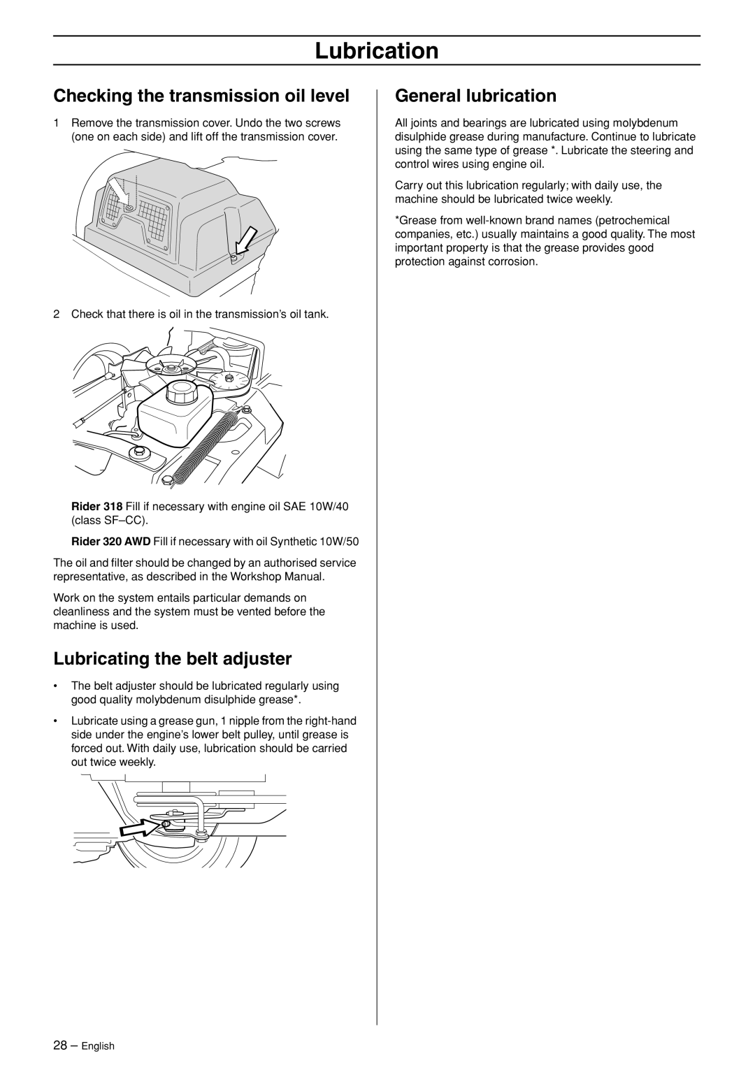 Husqvarna 318, 320 AWD manual Checking the transmission oil level, Lubricating the belt adjuster, General lubrication 