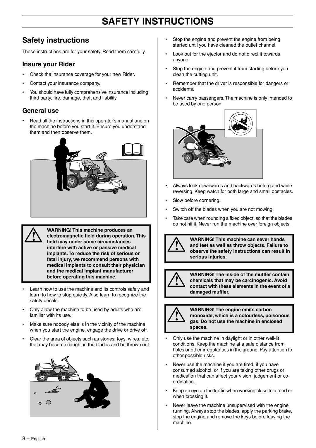 Husqvarna 318 Safety Instructions, Safety instructions, Insure your Rider, General use, WARNING! This machine produces an 