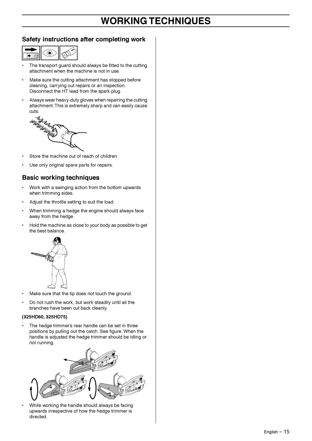 Husqvarna 323HD60, 325HD60X-Series, 325HD75X-Series Safety instructions after completing work, Basic working techniques 