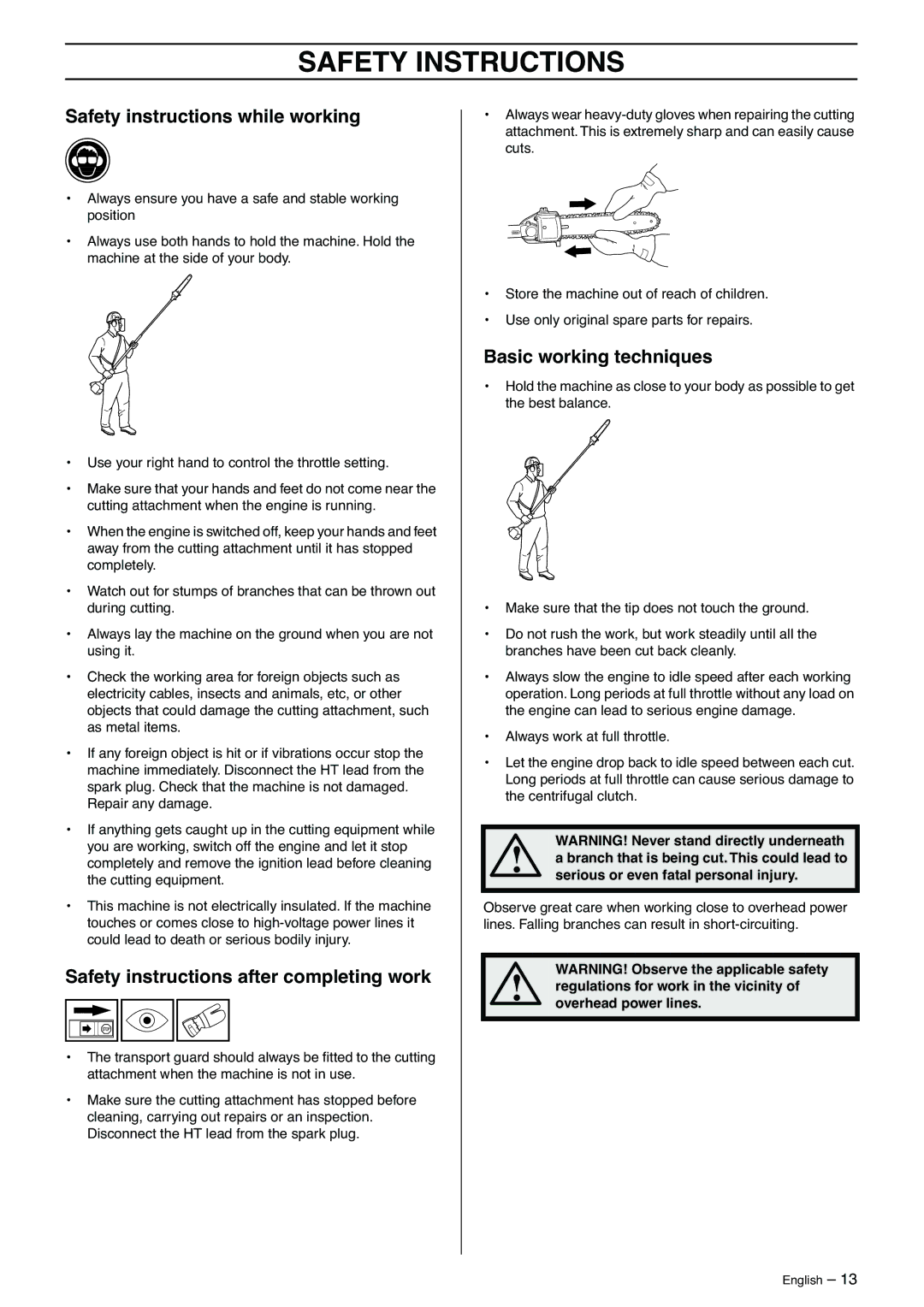 Husqvarna 323P4, 325P5 manual Safety instructions while working, Safety instructions after completing work 