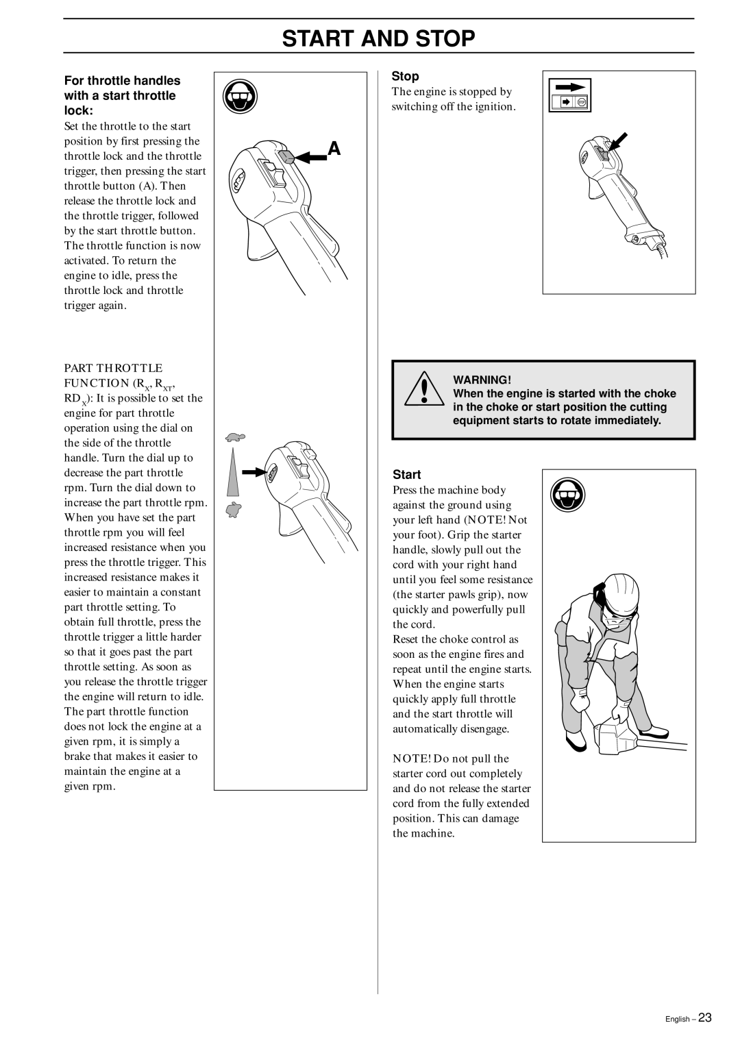 Husqvarna 323R, 325RX-Series, 325RDX-Series, 325RXT-Series For throttle handles with a start throttle lock, Stop, Start 