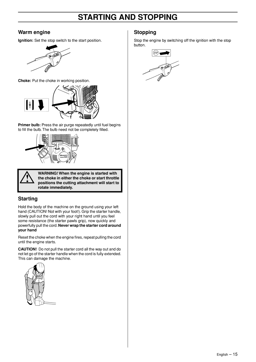 Husqvarna 324L, 324LD manual Warm engine, Starting, Stopping 