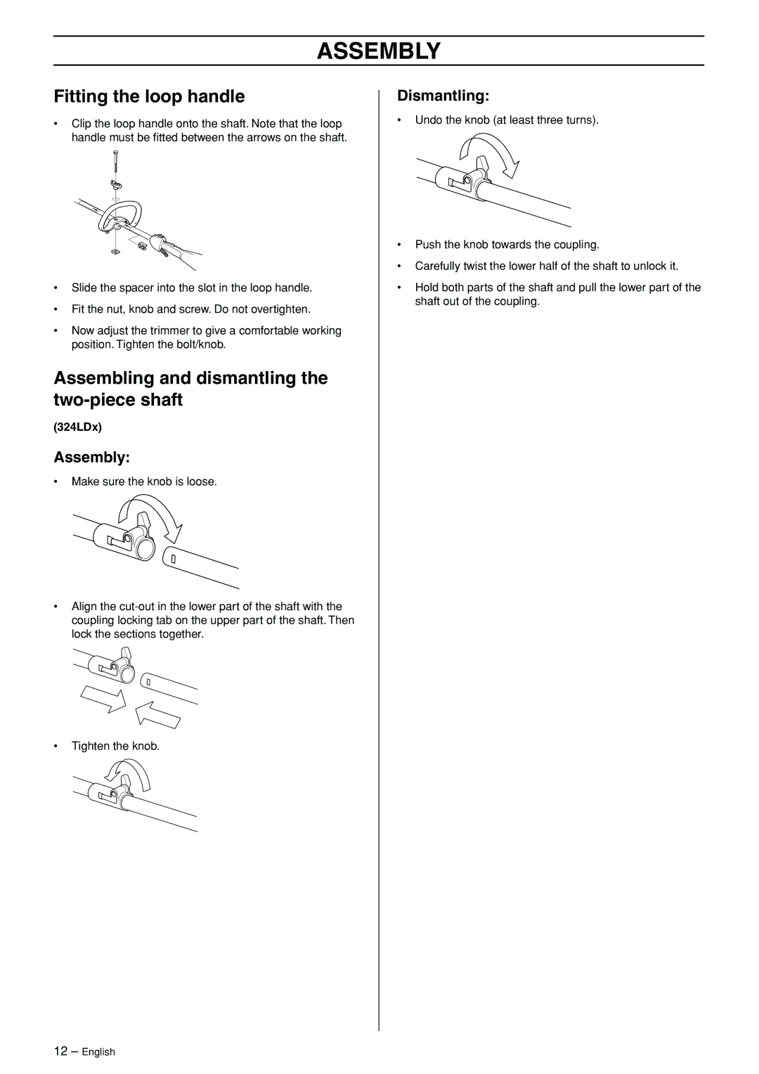 Husqvarna 324LD manual Assembly, Fitting the loop handle, Assembling and dismantling the two-piece shaft, Dismantling 