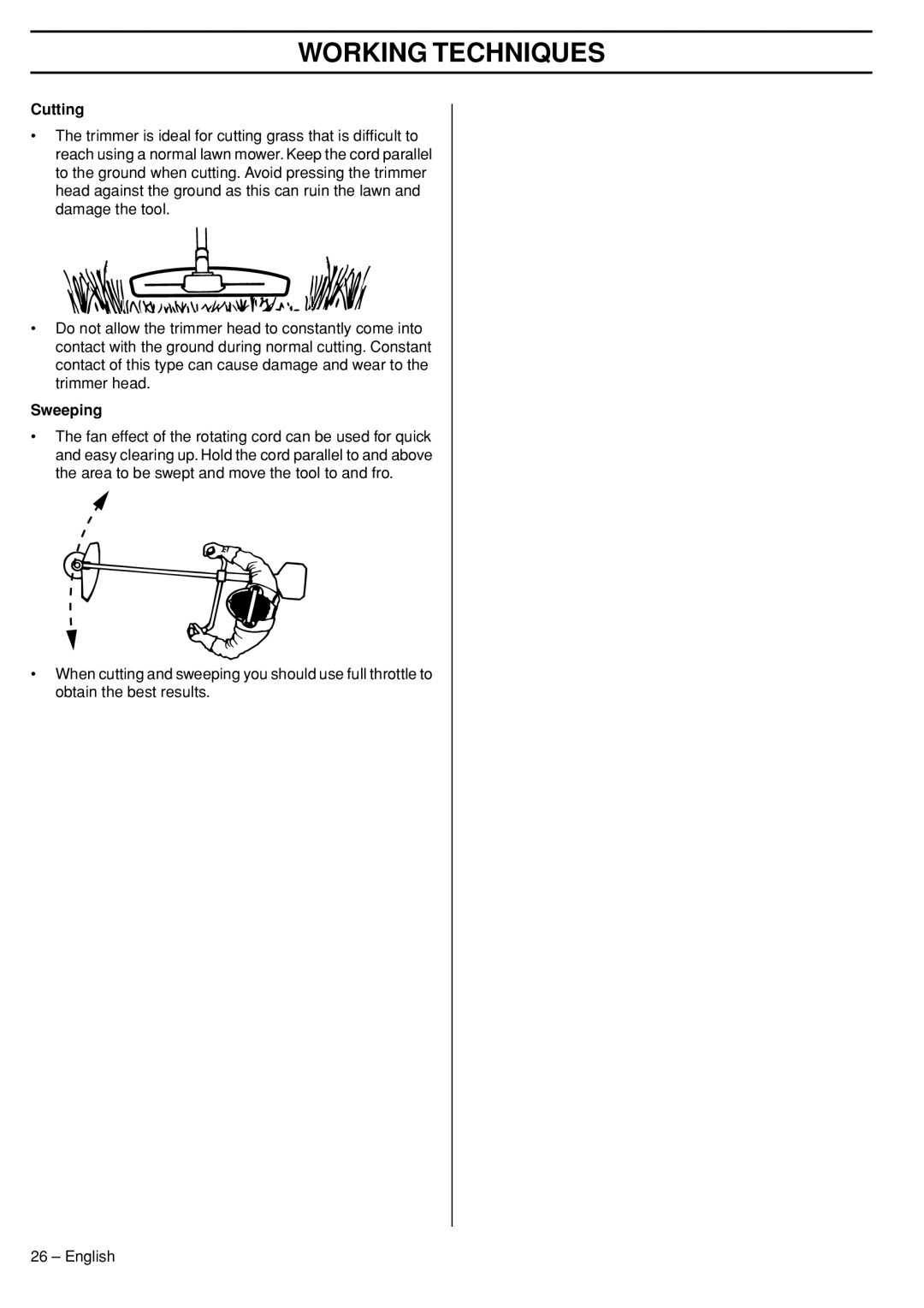 Husqvarna 324RX manual Working Techniques, Cutting, Sweeping 