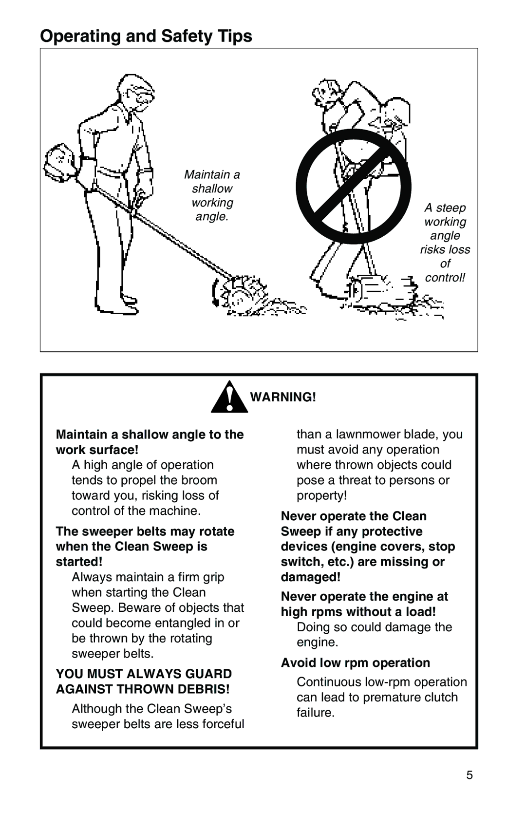 Husqvarna 325 LX manual Operating and Safety Tips, Maintain a shallow angle to the work surface 