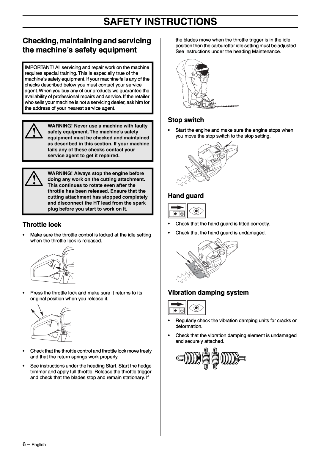 Husqvarna 325HD60, 325HD60X-Series, 325HD75X-Series manual Safety Instructions, WARNING! Never use a machine with faulty 