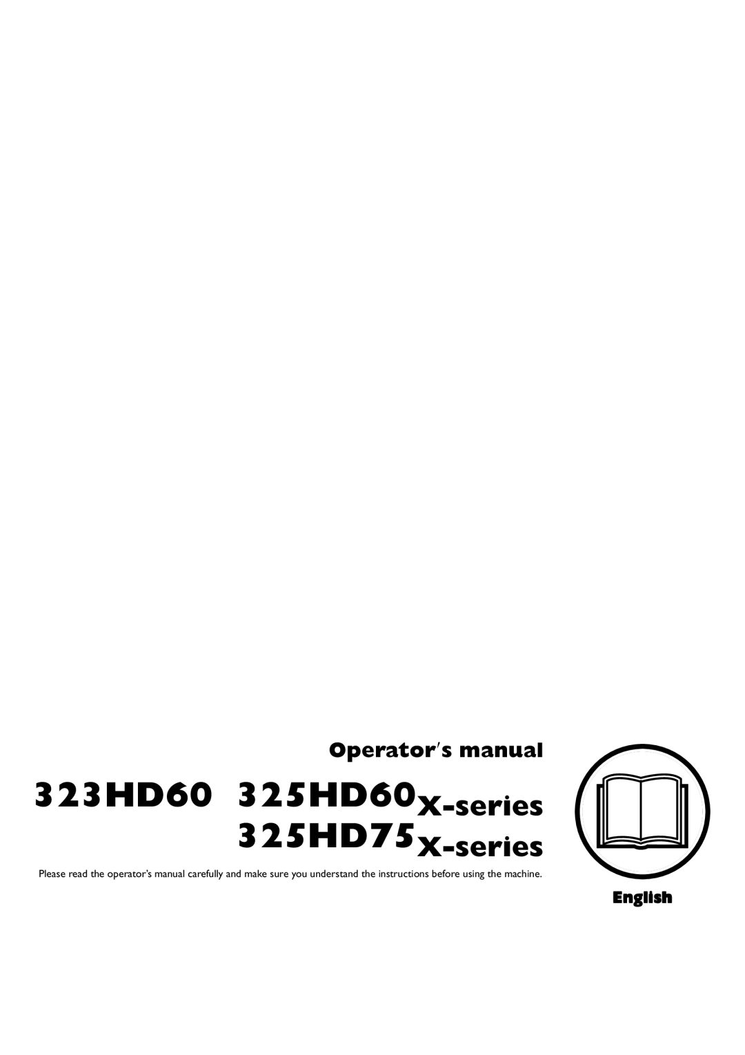 Husqvarna manual Operator′s manual, English, 323HD60 325HD60X-series, 325HD75X-series 