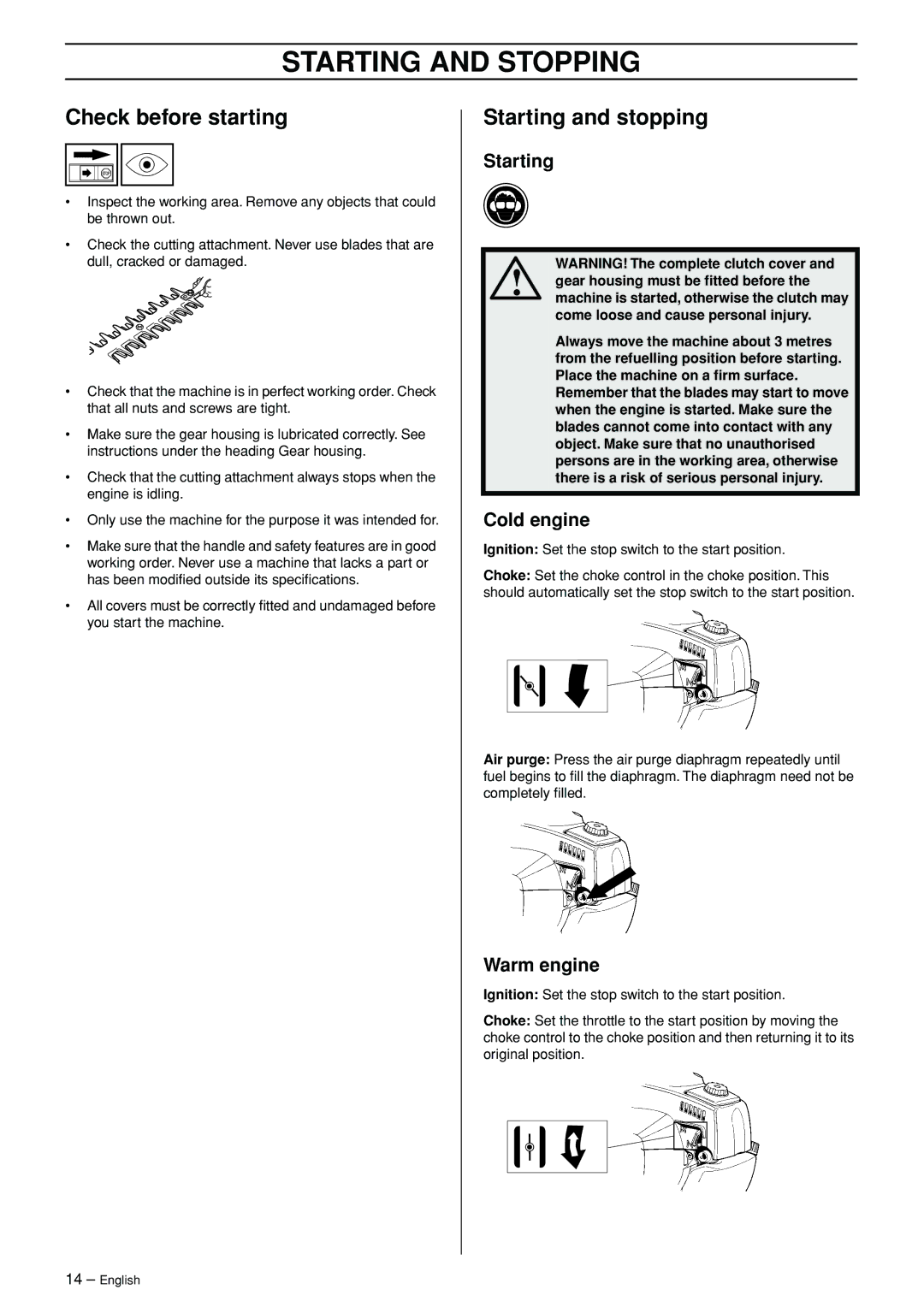 Husqvarna 325HE3 manual Starting and Stopping, Check before starting, Starting and stopping, Cold engine, Warm engine 