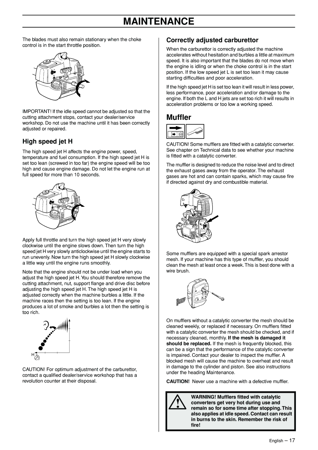 Husqvarna 325HE3X, 325HE4X, 325HDA55X manual Mufﬂer, High speed jet H, Correctly adjusted carburettor 