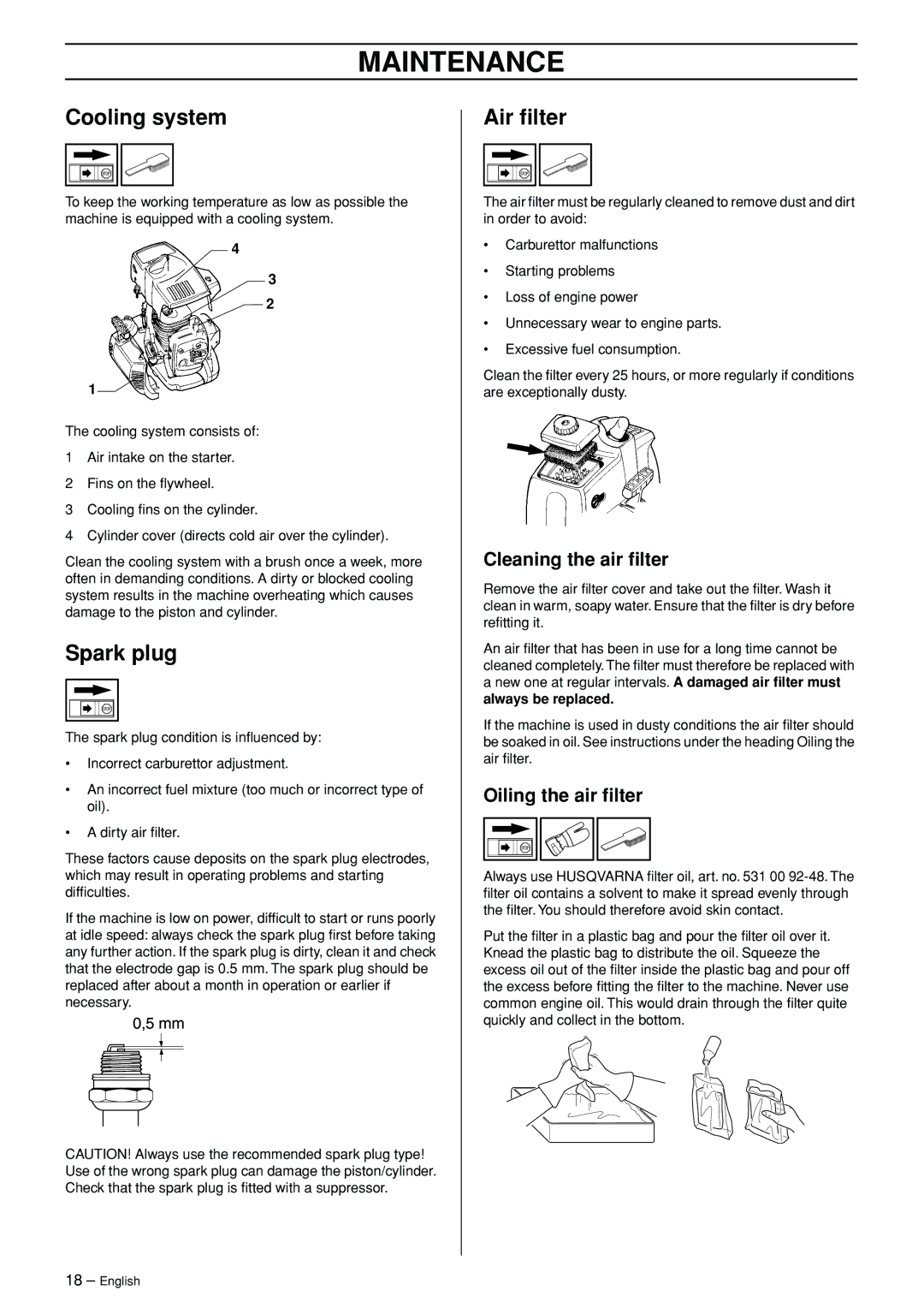 Husqvarna 325HE4X, 325HDA55X, 325HE3X Cooling system, Spark plug, Air ﬁlter, Cleaning the air ﬁlter, Oiling the air ﬁlter 