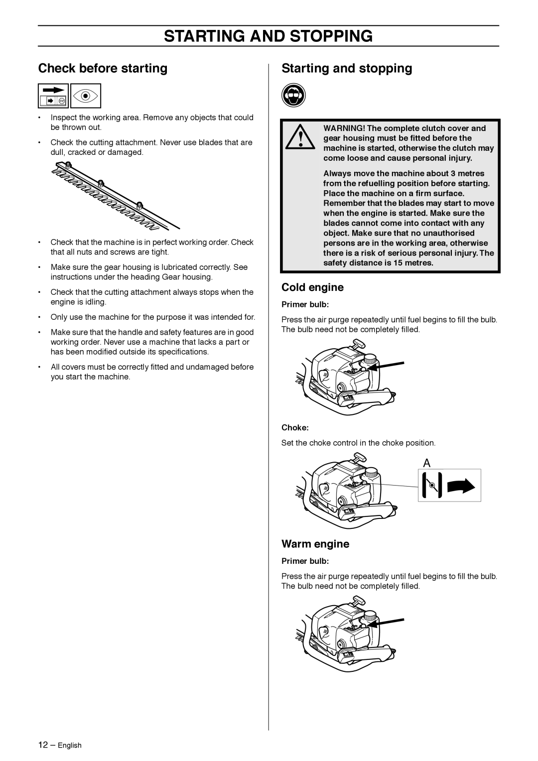 Husqvarna 325HS75X-Series Starting and Stopping, Check before starting, Starting and stopping, Cold engine, Warm engine 