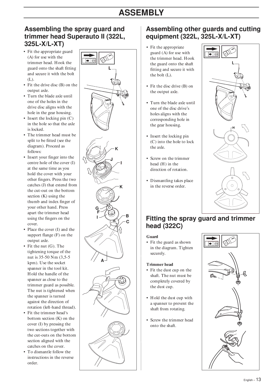 Husqvarna 325L, 322L manual Fitting the spray guard and trimmer head 322C, Fit the appropriate guard 