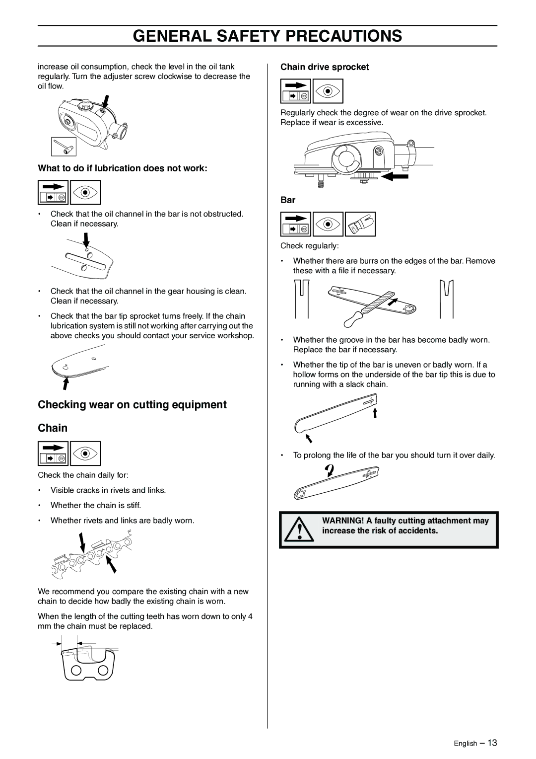 Husqvarna 325P5X Checking wear on cutting equipment Chain, What to do if lubrication does not work, Chain drive sprocket 