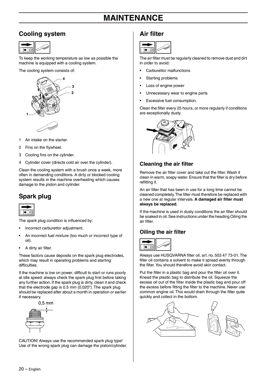 Husqvarna 325RJ manual Cooling system, Spark plug, Air ﬁlter, Cleaning the air ﬁlter, Oiling the air ﬁlter 