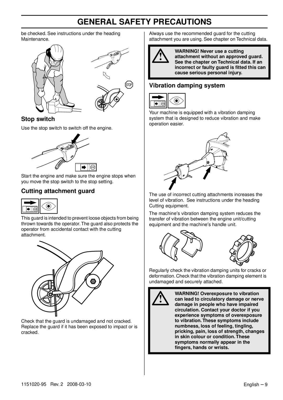 Husqvarna 326ES manual Stop switch, Cutting attachment guard, Vibration damping system, WARNING! Never use a cutting 
