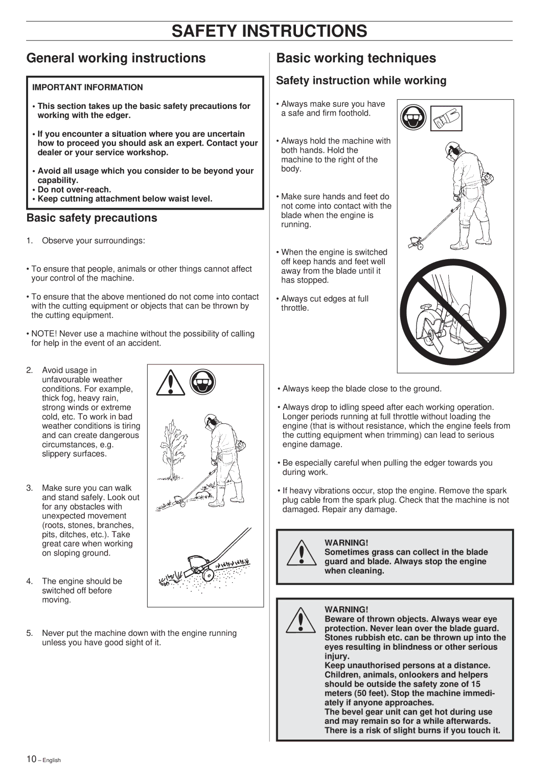 Husqvarna 326EX manual General working instructions Basic working techniques, Safety instruction while working 