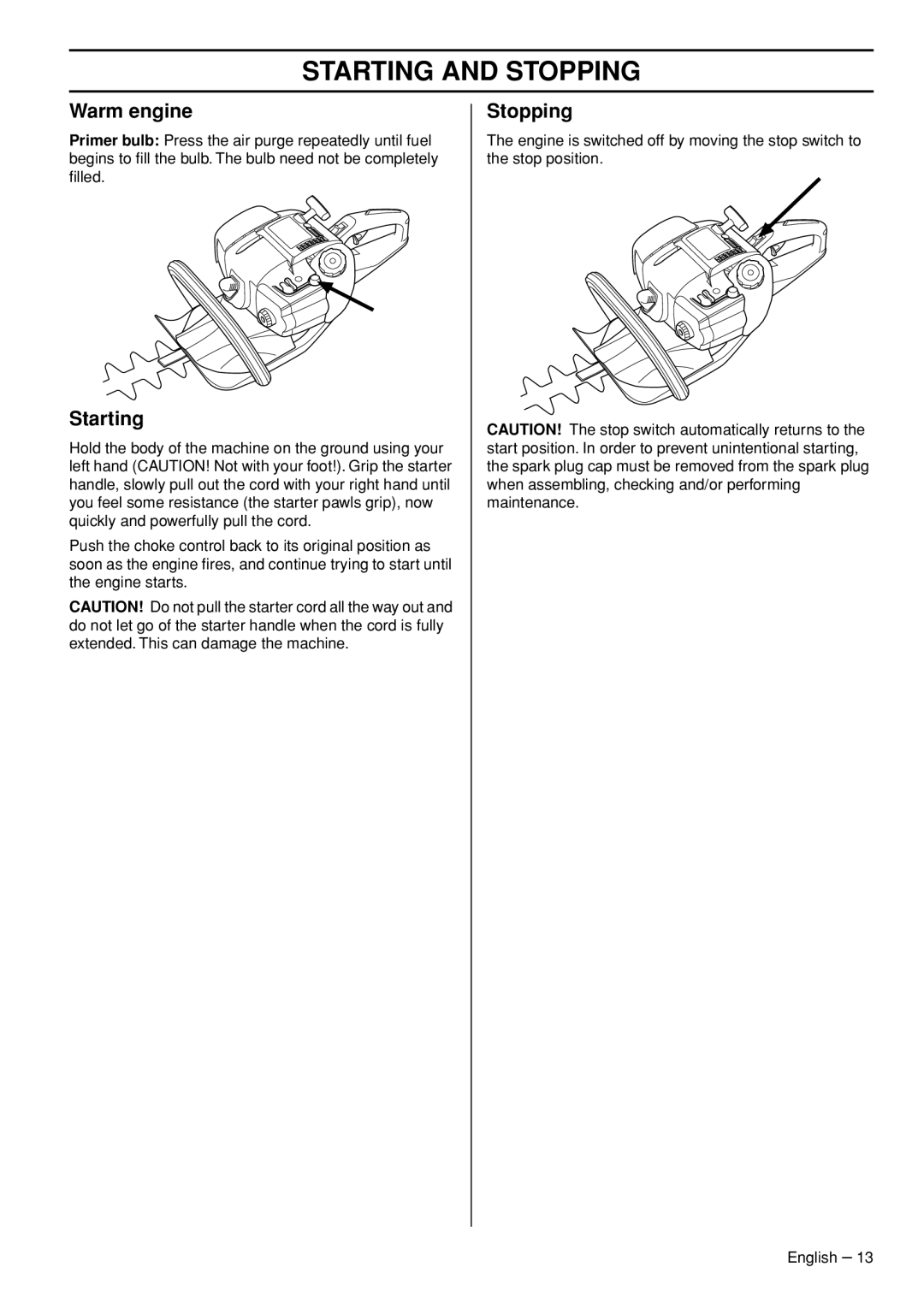 Husqvarna 326HD60X-Series, 326HD75X-Series manual Warm engine, Starting, Stopping 