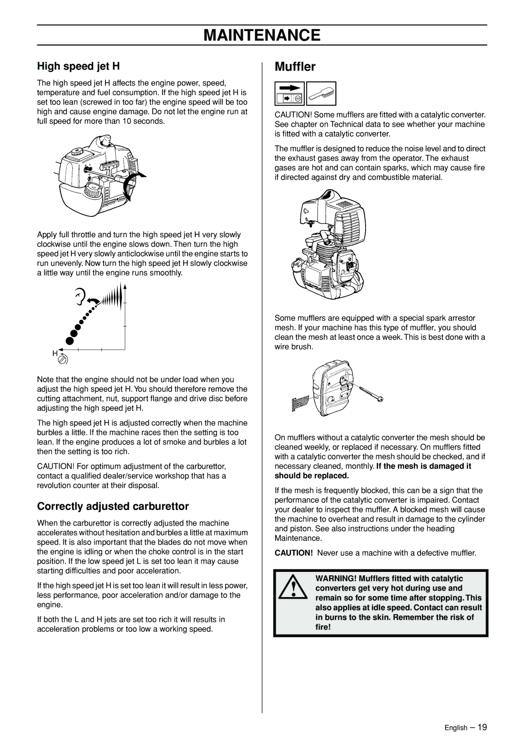 Husqvarna 326HDAX-Series, 326HE3X-Series, 326HE4X-Series manual Mufﬂer, High speed jet H, Correctly adjusted carburettor 