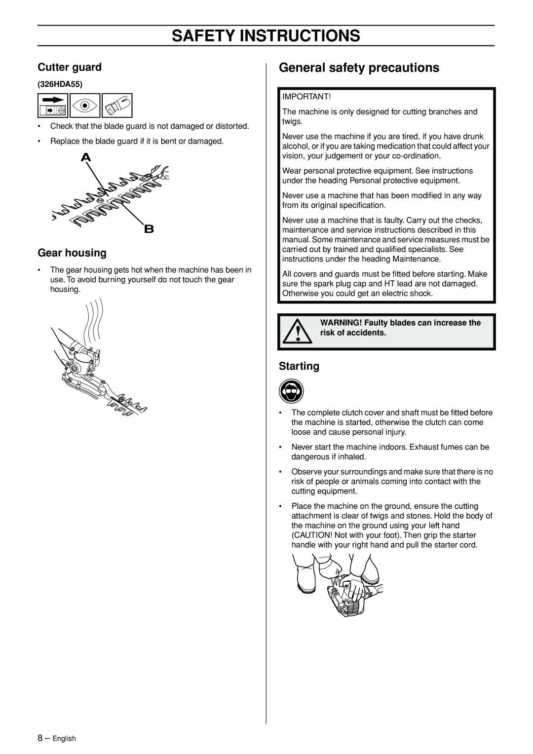 Husqvarna 326HDA manual General safety precautions, Gear housing, Starting, Risk of accidents 