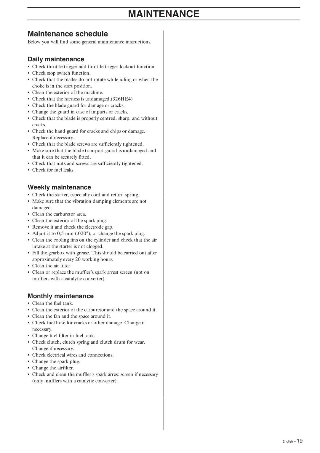 Husqvarna 326HDA55X-Series, 326HE3X-Series, 326HE4X-Series Maintenance schedule, Daily maintenance, Weekly maintenance 