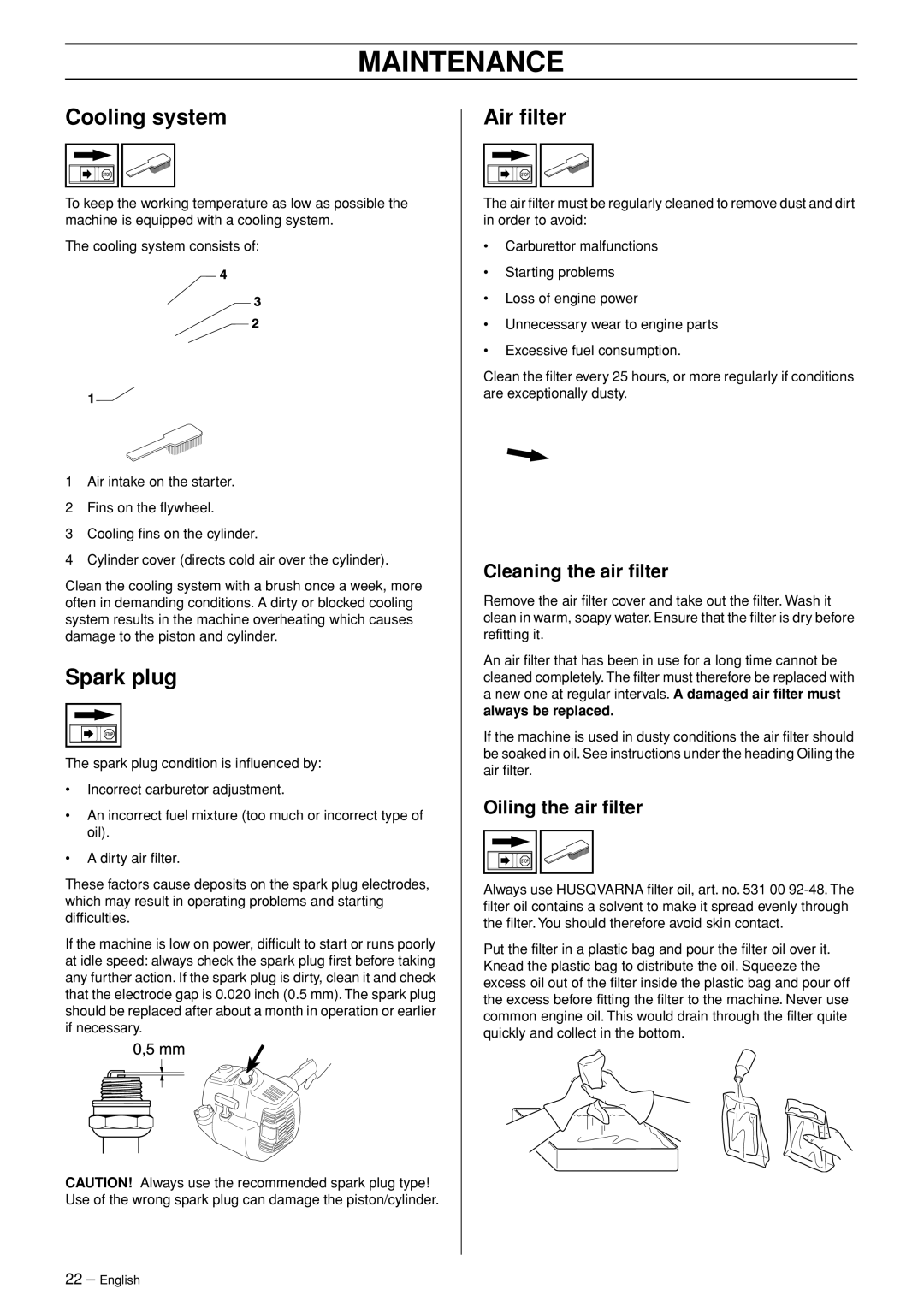 Husqvarna 326RJ manual Cooling system, Spark plug, Air ﬁlter, Cleaning the air ﬁlter, Oiling the air ﬁlter 