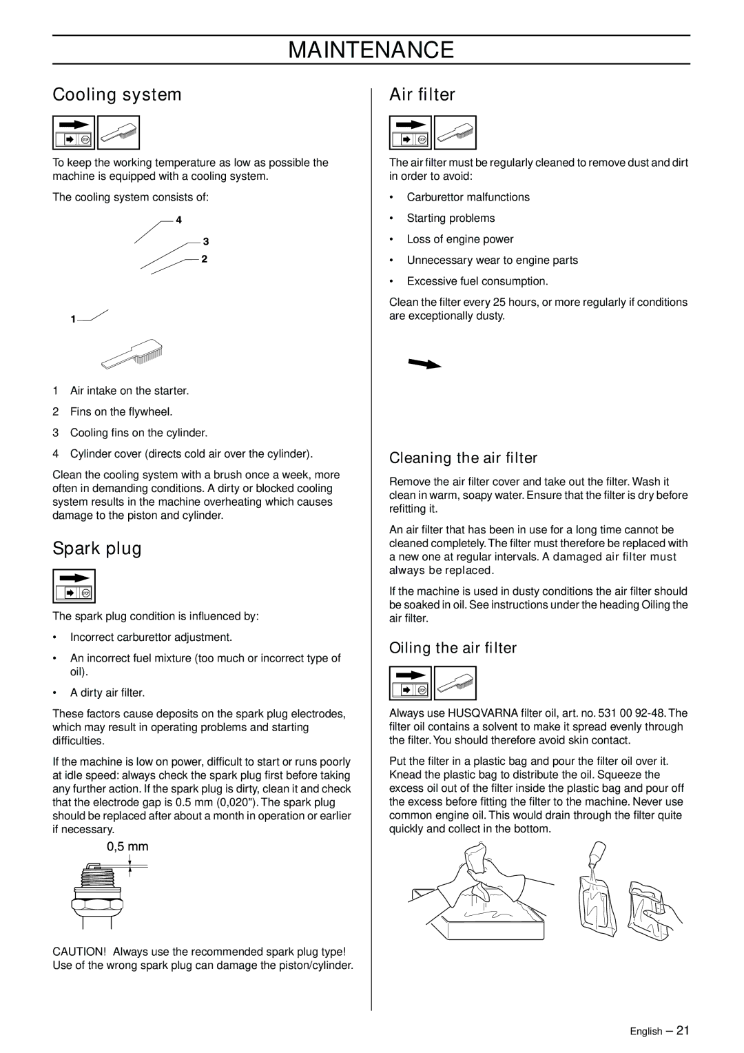 Husqvarna 326RJX-Series manual Cooling system, Spark plug, Air ﬁlter, Cleaning the air ﬁlter, Oiling the air ﬁlter 