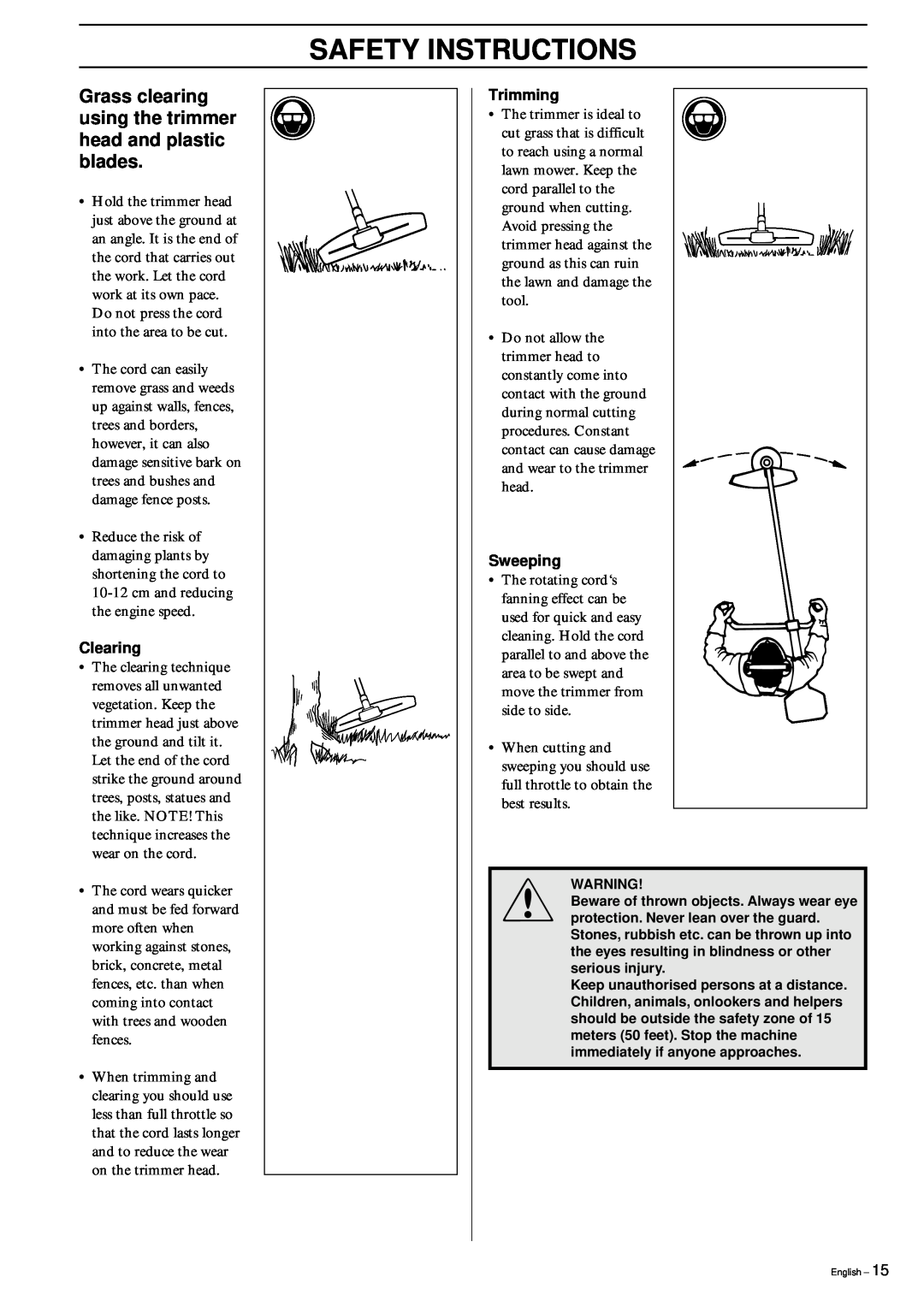 Husqvarna 326RX manual Safety Instructions, Grass clearing using the trimmer head and plastic blades, Clearing, Trimming 