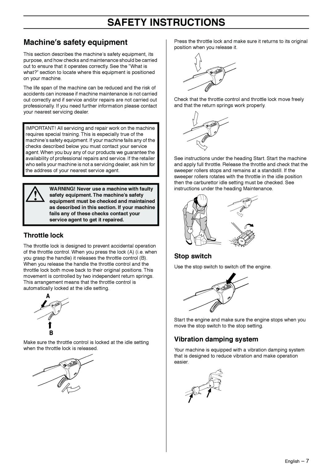Husqvarna 326SX-Series manual Machine′s safety equipment, Throttle lock, Stop switch, Vibration damping system 