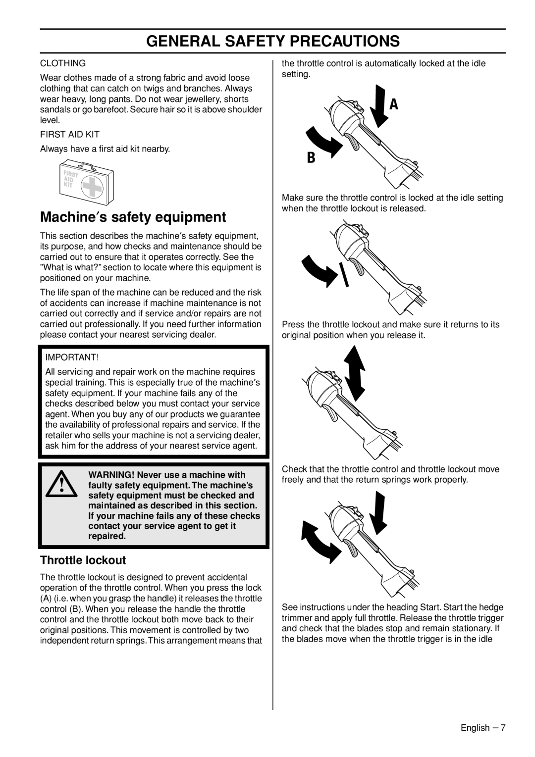 Husqvarna 327HE3 x-series, 327HDA65x series, 327HE4x-series manual Machine′s safety equipment, Throttle lockout 