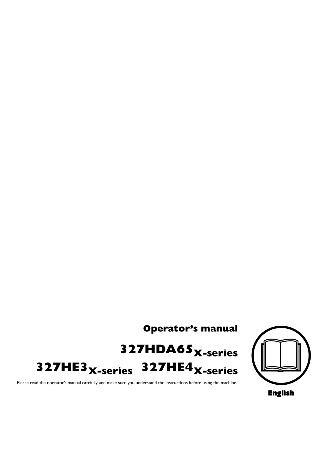 Husqvarna manual Operator’s manual, 327HDA65X-series, 327HE3X-series 327HE4X-series, English 