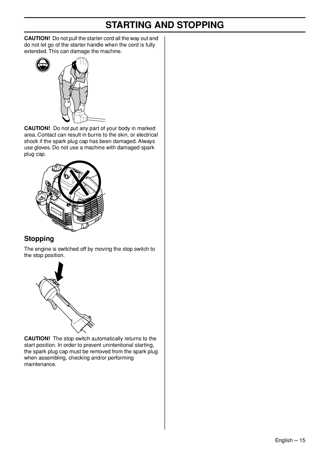 Husqvarna 327HE3X, 327HE4X, 327HDA65X manual Stopping 