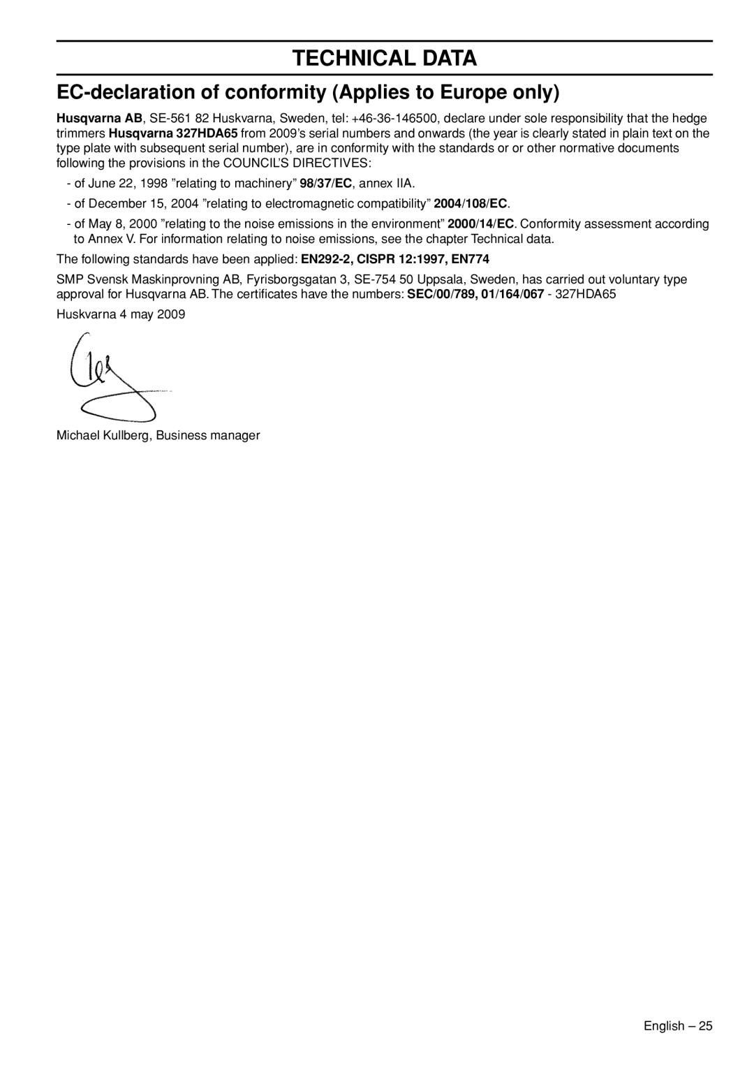 Husqvarna 327HE4X, 327HE3X, 327HDA65X manual EC-declaration of conformity Applies to Europe only 