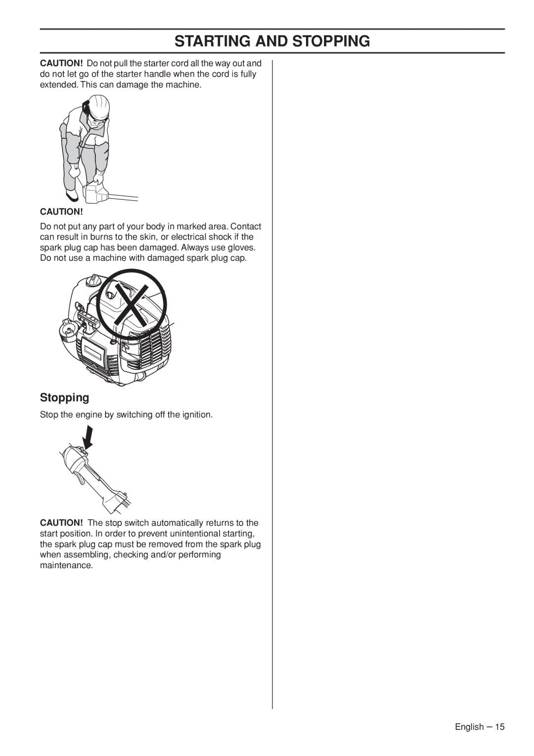 Husqvarna 327LDX manual Stopping 