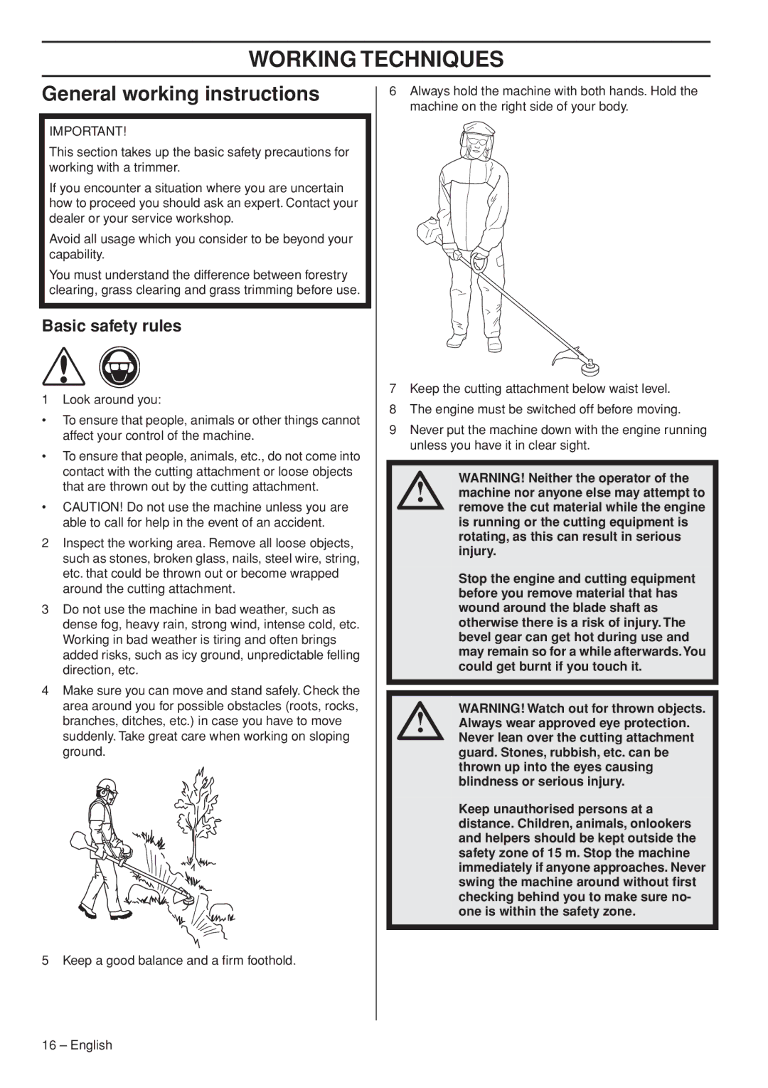 Husqvarna 327LDX manual Working Techniques, General working instructions, Basic safety rules 