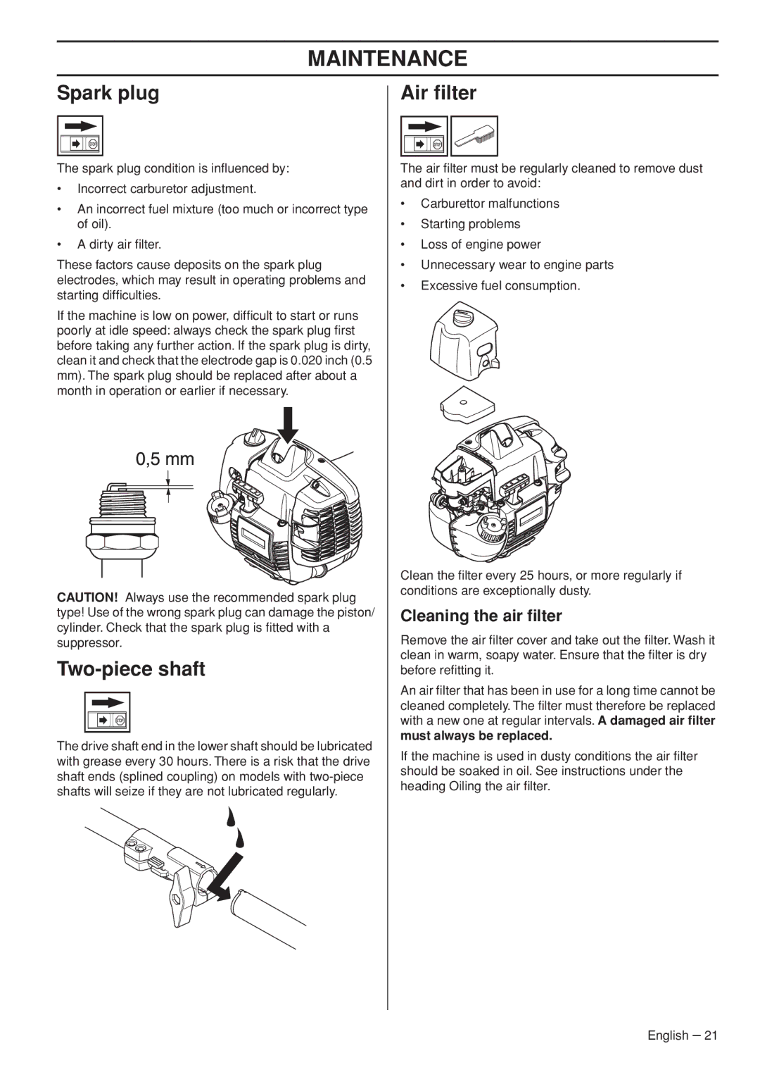 Husqvarna 327LDX manual Spark plug, Two-piece shaft, Air ﬁlter, Cleaning the air ﬁlter, Must always be replaced 