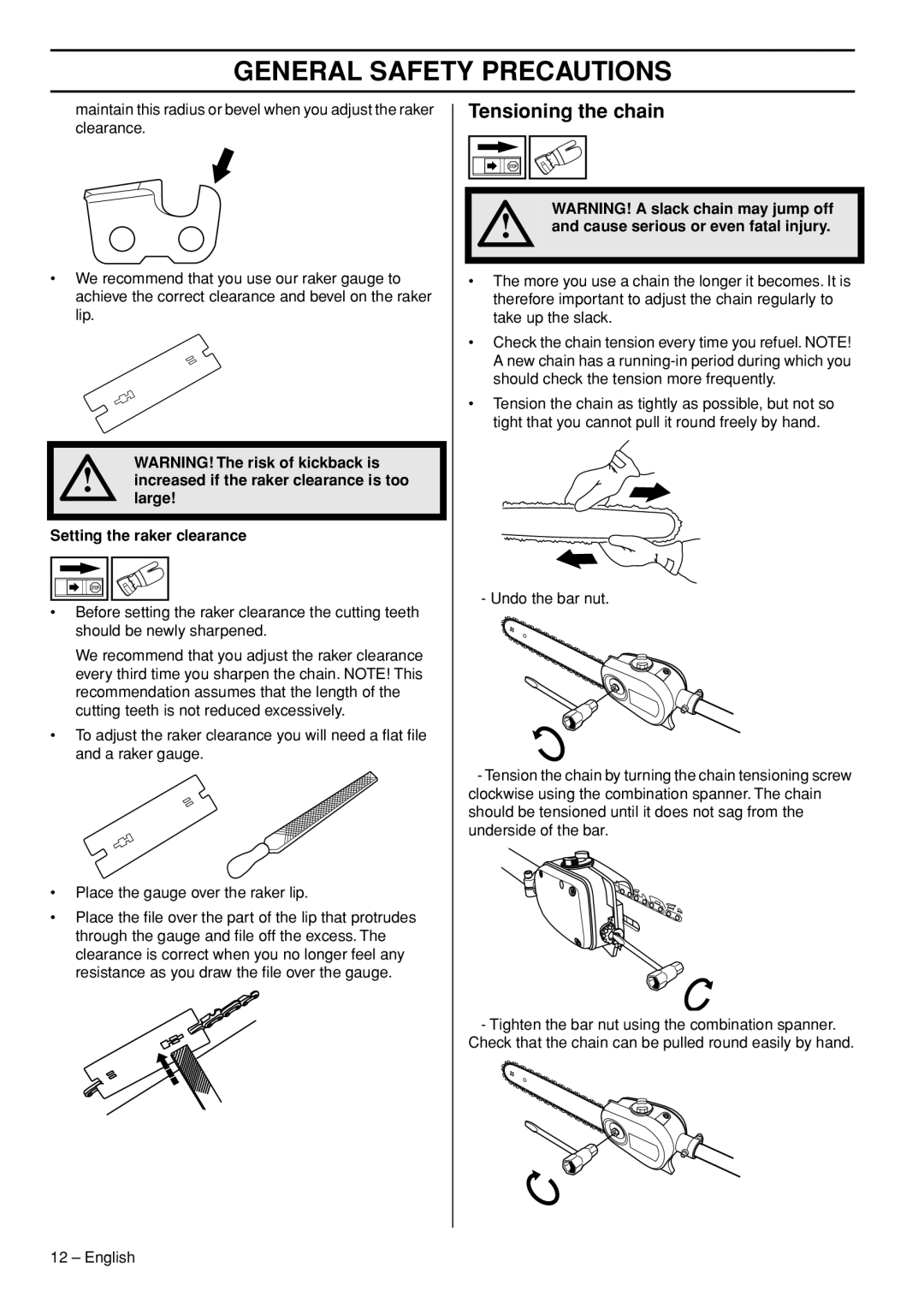 Husqvarna 327P5X manual Tensioning the chain, Increased if the raker clearance is too, Large, Setting the raker clearance 